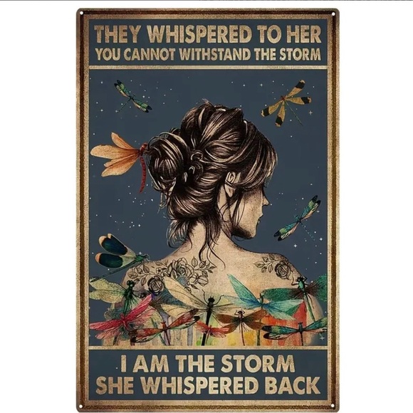 Dragonfly I Am The Storm She Whispered Back Inspirational Wall Metal Sign - Picture 1 of 6
